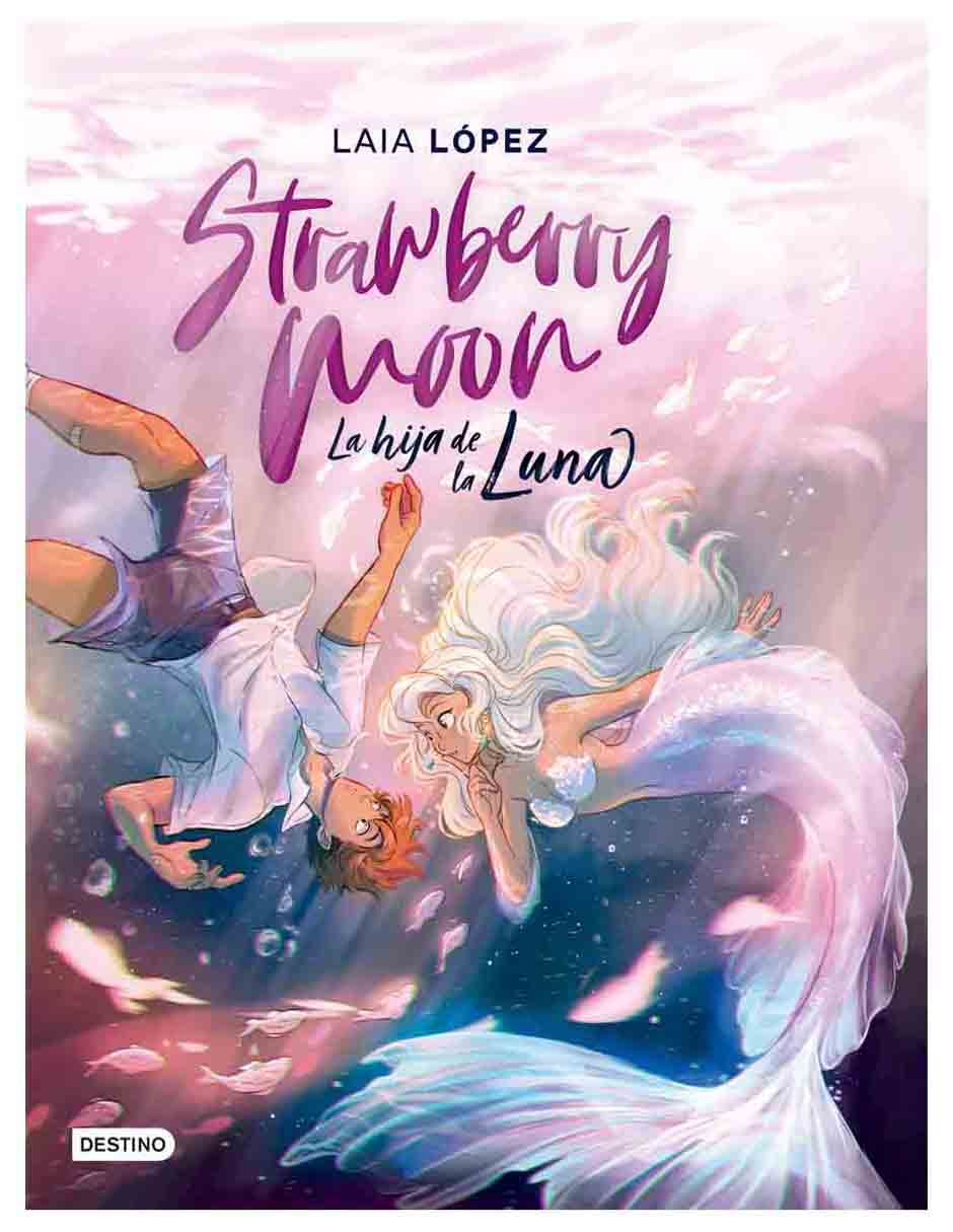 Libro Strawberry Moon La Hija de la Luna de Laia López