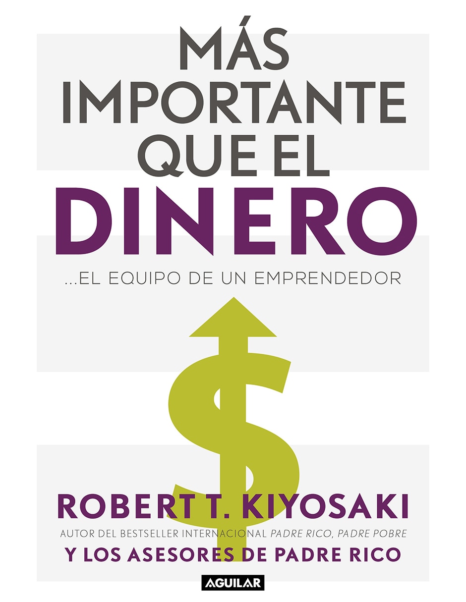 Libro Más Importante que el Dinero de Robert T. Kiyosaki Libro Más Importante que el Dinero de Robert T. Kiyosaki