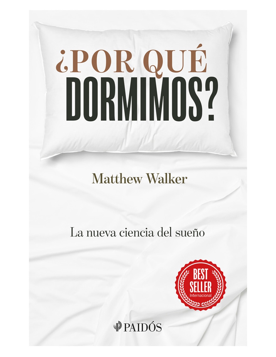Libro ¿Por Qué Dormimos? de Matthew Walker