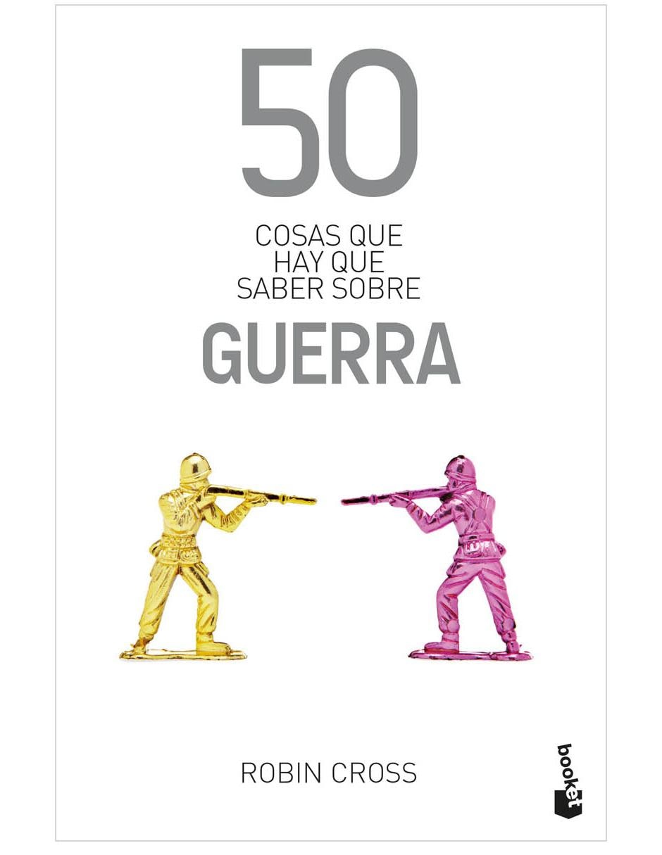 50 Cosas que Hay que Saber Sobre Guerra
