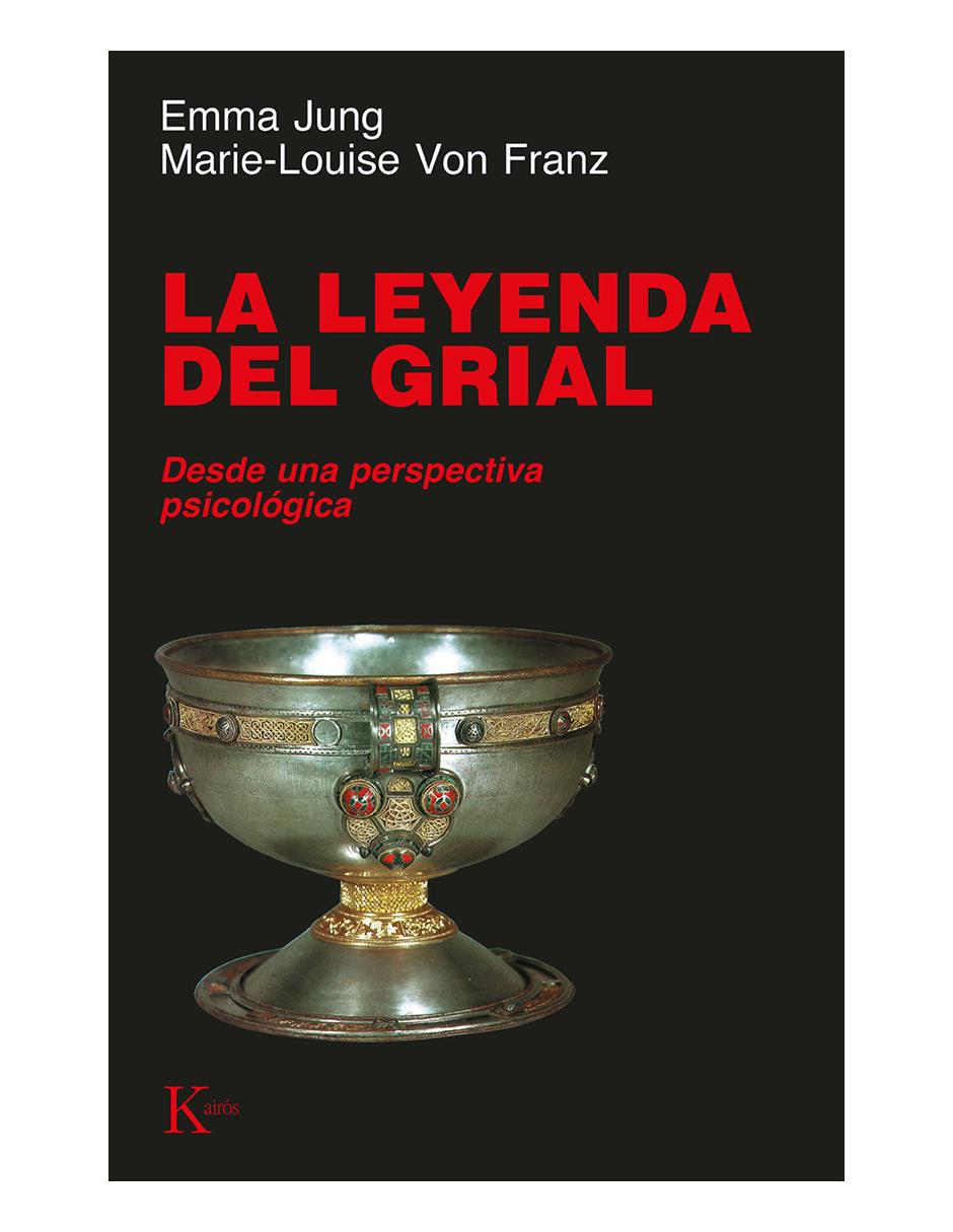 Libro La leyenda del grial de Emma Jung/Marie-Louise Von Franz