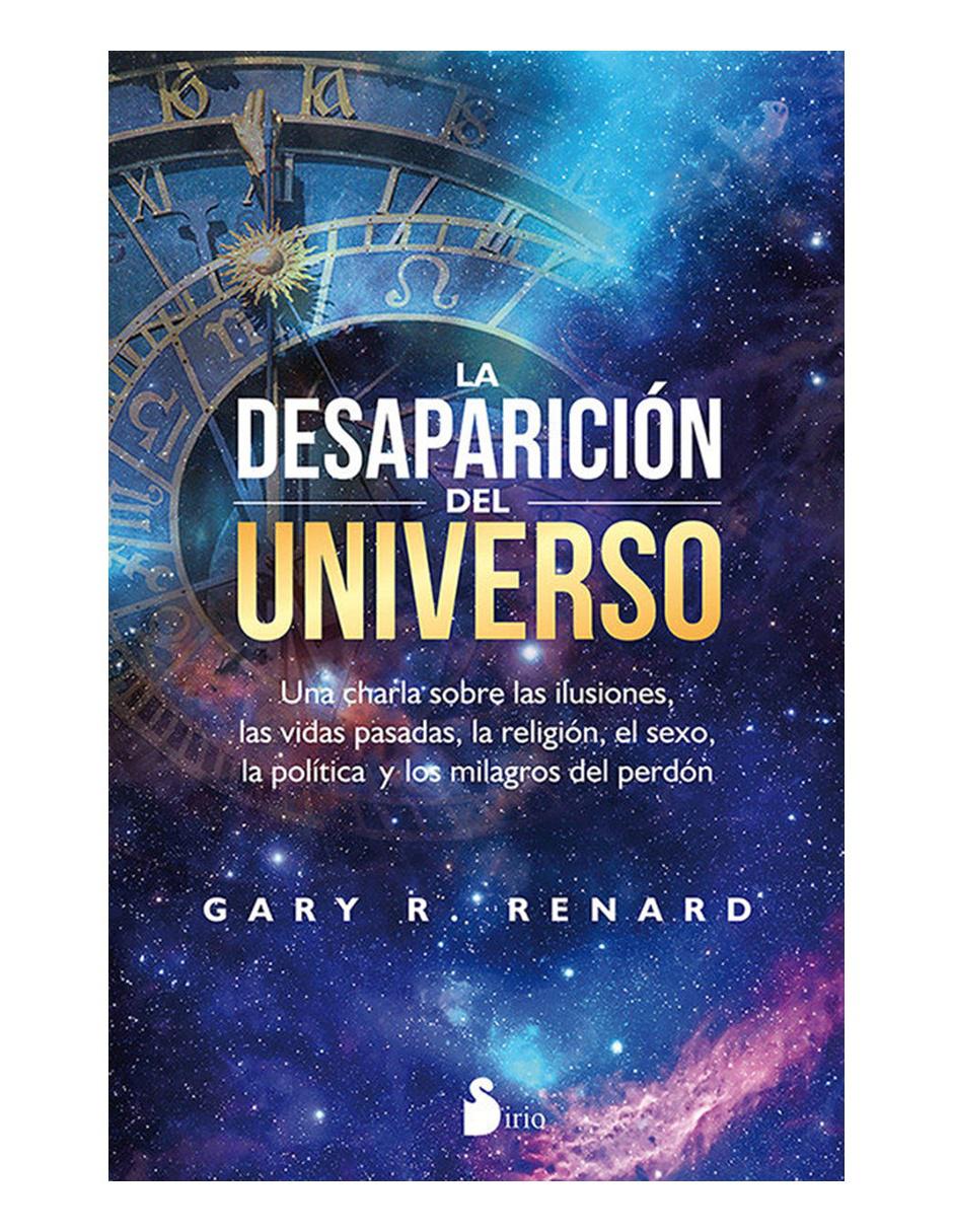 Libro La desaparición del universo Libro La desaparición del universo