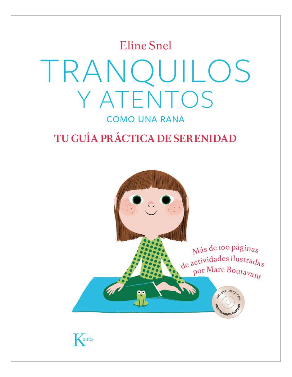 Libro Tranquilos y atentos como una rana Libro Tranquilos y atentos como una rana