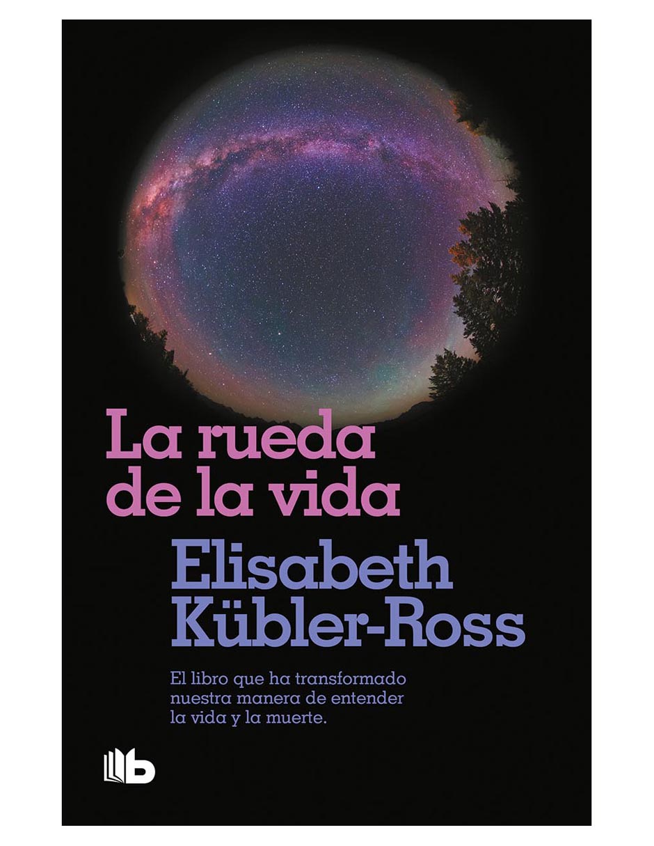 Libro La rueda de la vida de Elisabeth Kübler-Ross