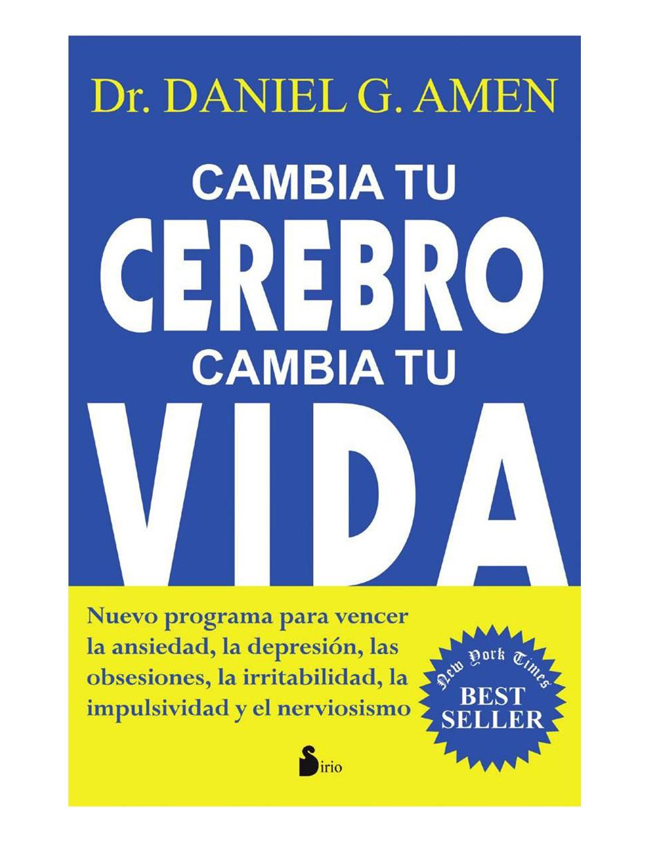 Libro Cambia tu cerebro, cambia tu vida Libro Cambia tu cerebro, cambia tu vida