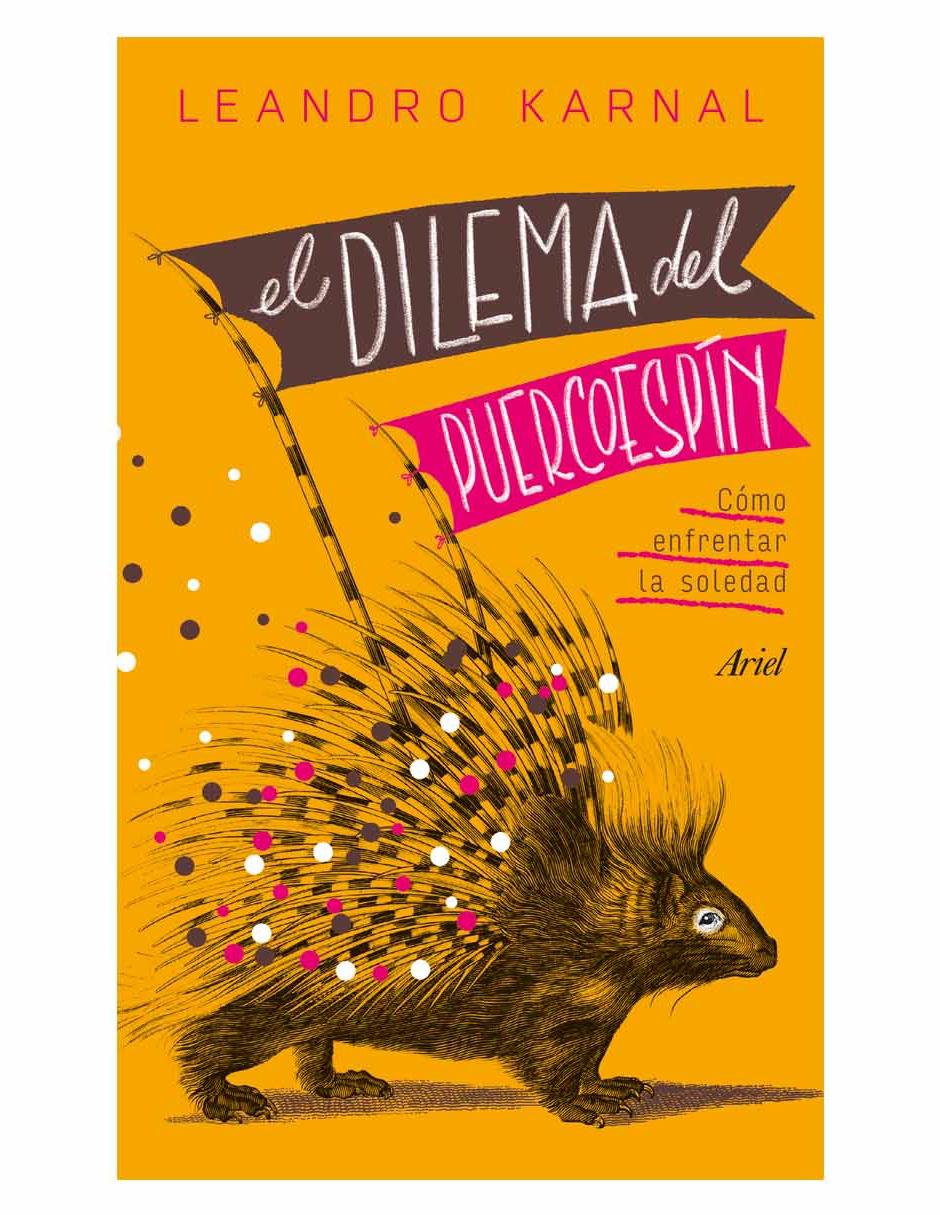 El Dilema del Puercoespín 1