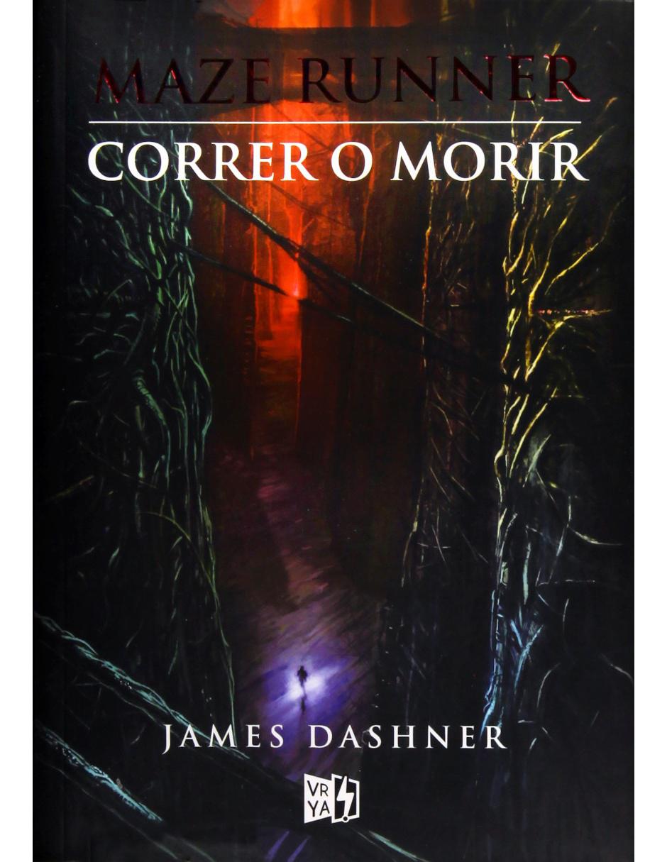 Maze Runner Correr o morir Maze Runner Correr o morir