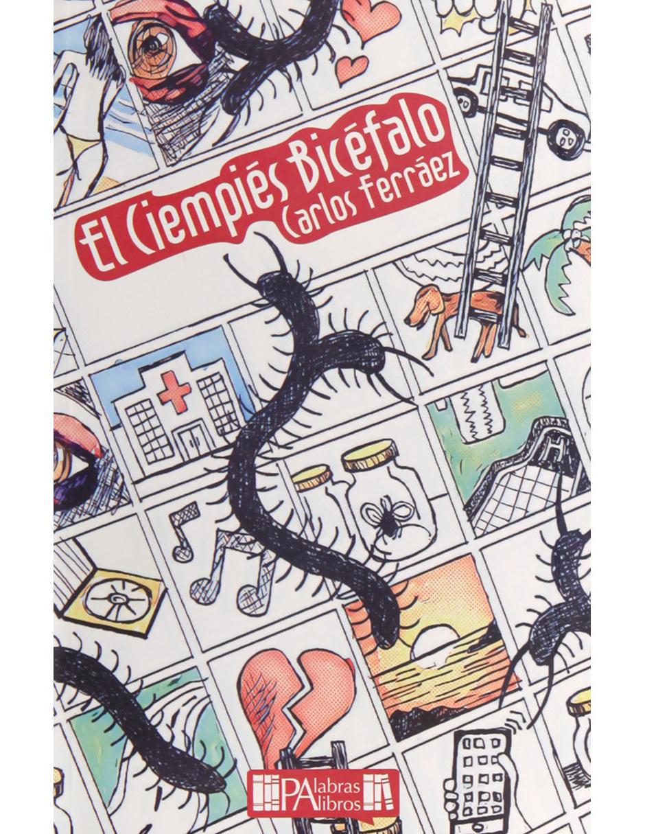 Libro El Ciempiés Bicéfalo Libro El Ciempiés Bicéfalo