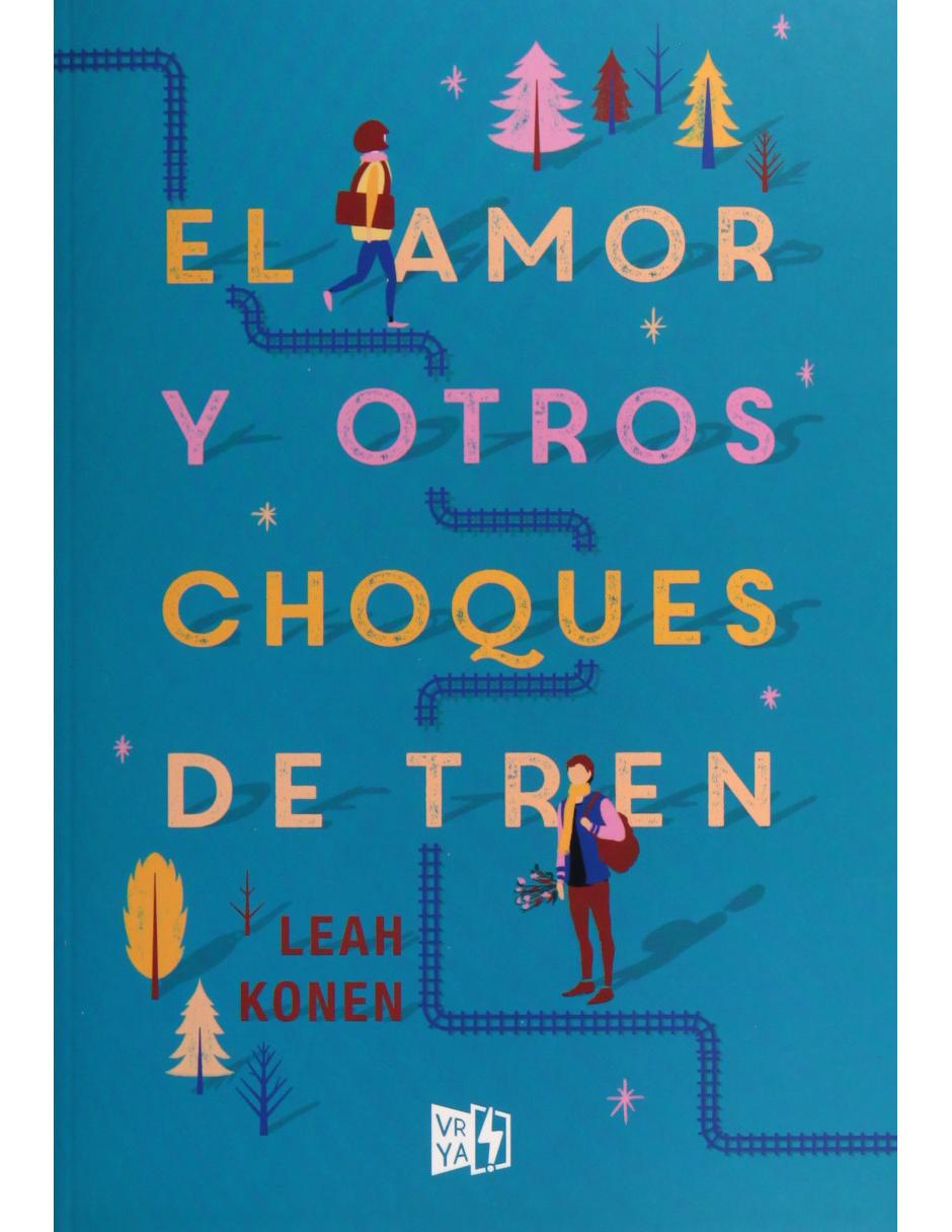Libro El Amor y Otros Choques de Tren Libro El Amor y Otros Choques de Tren