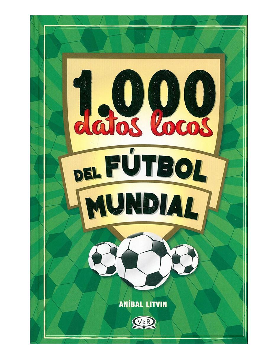 Libro 1.000 datos locos futbol mundial