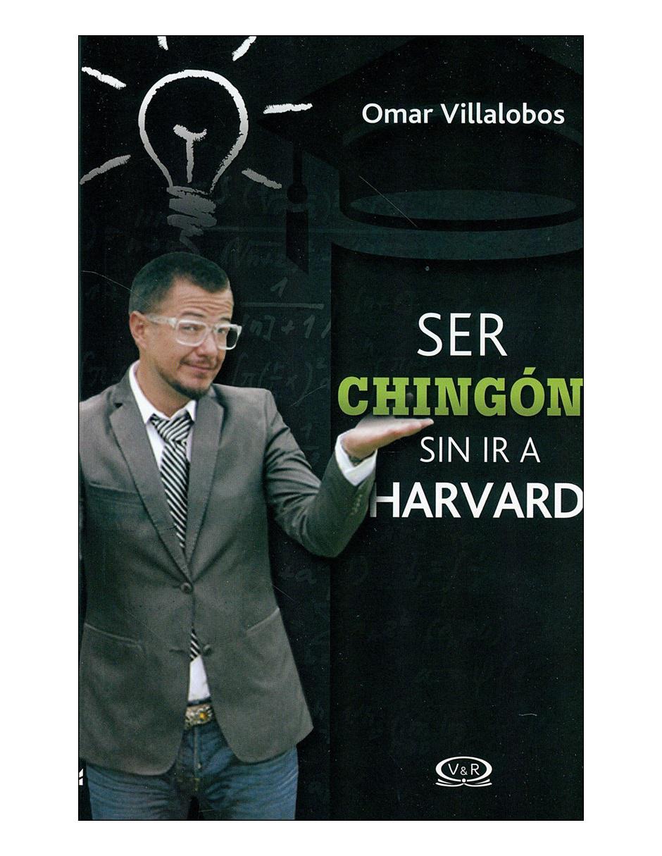 Libro Ser chingon sin ir a harvard