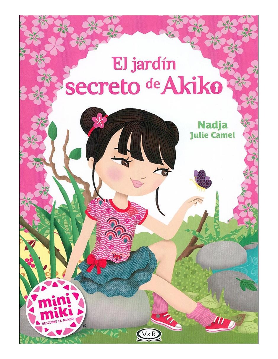 Libro El jardin secreto de akiko Libro El jardin secreto de akiko