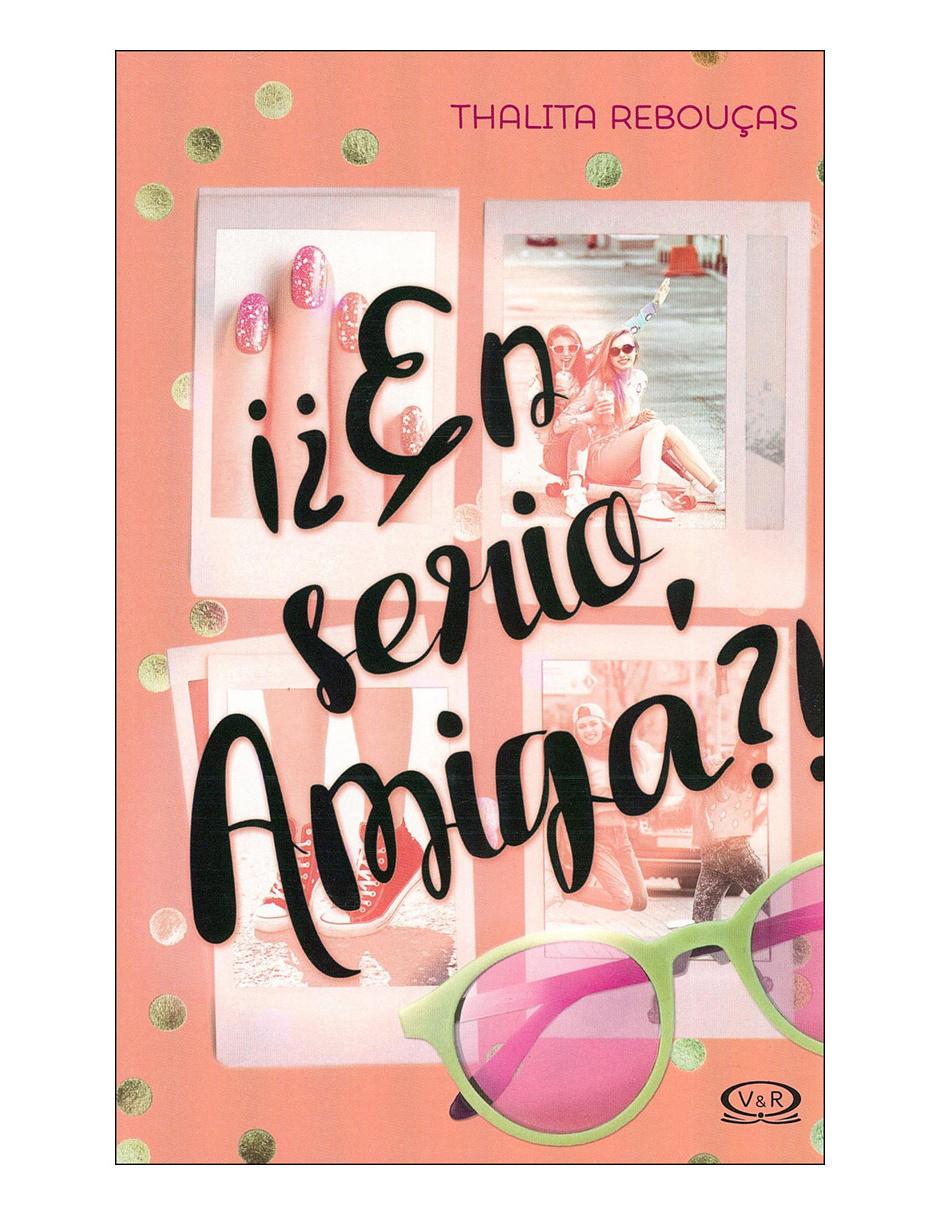 Libro ¡¿En serio, amiga!? Libro ¡¿En serio, amiga!?