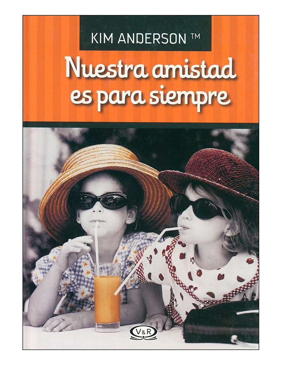 Libro Nuestra amistad es para siempre t. ac. Libro Nuestra amistad es para siempre t. ac.