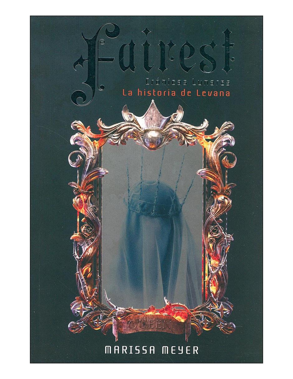 Libro Fairest, cronicas lunares hist de levana Libro Fairest, cronicas lunares hist de levana