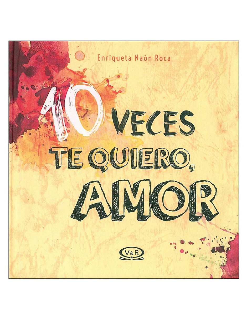 Libro 10 veces te quiero, amor Libro 10 veces te quiero, amor