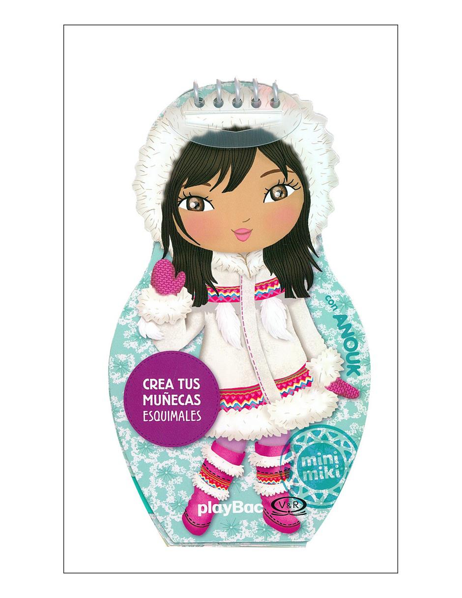 Libro Crea tus muñecas esquimales, con anouk