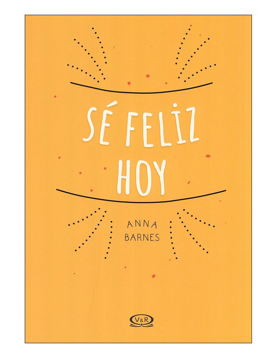 Libro Se feliz hoy Libro Se feliz hoy
