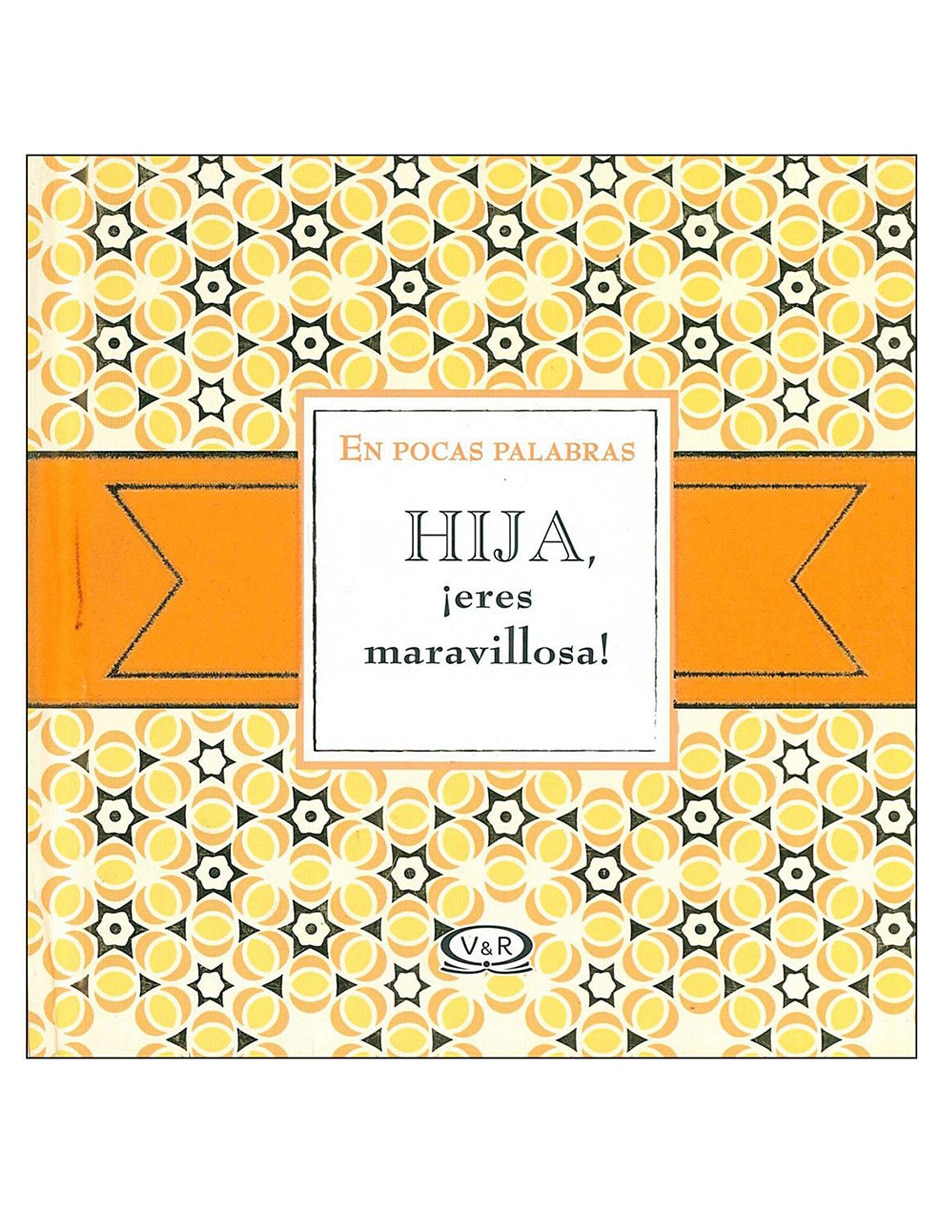 Libro Hija ¡eres maravillosa!