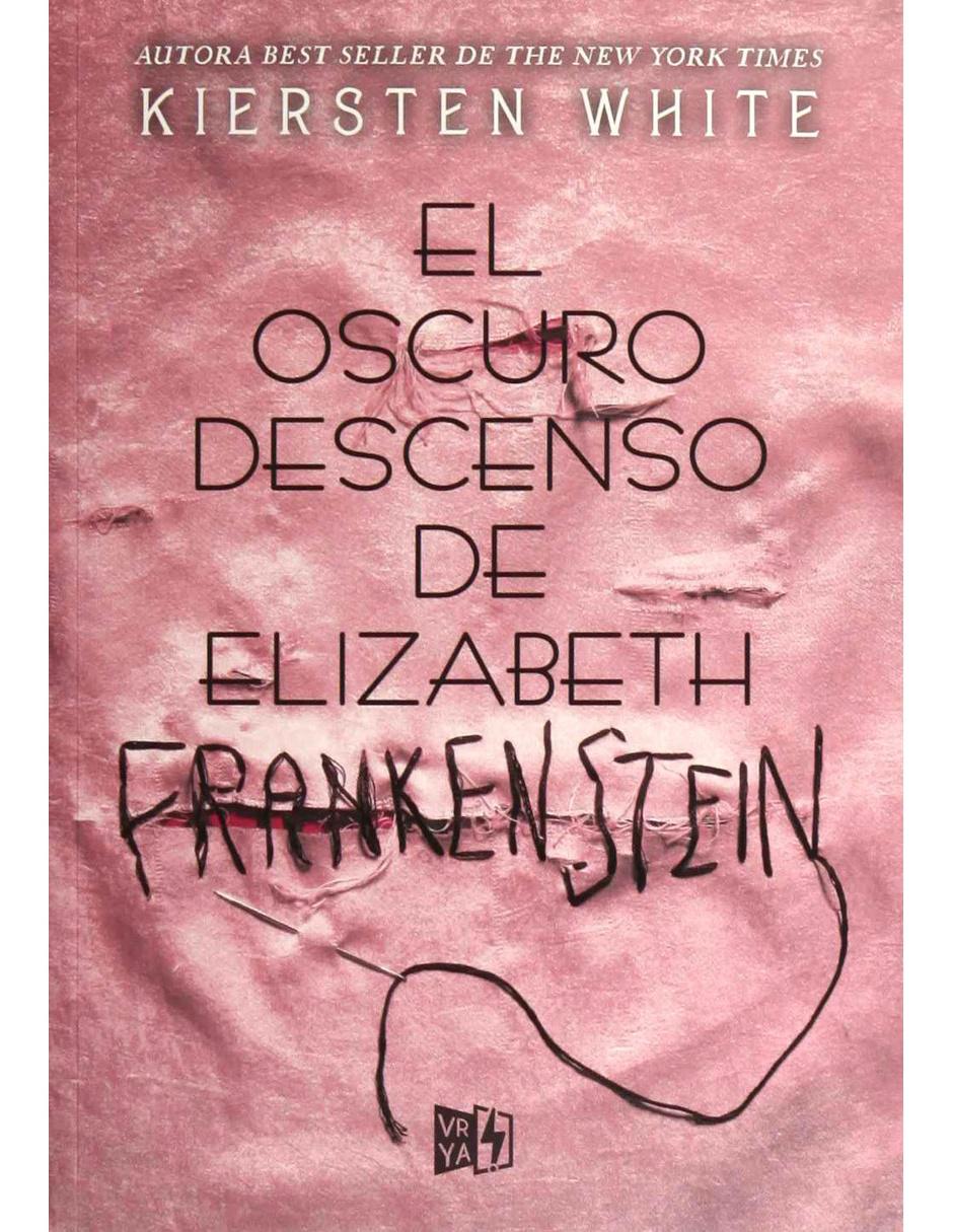 Libro El Oscuro Descenso de Elizabeth Frankenstein