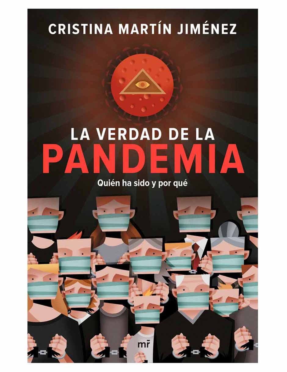Libro La Verdad de la Pandemia de Cristina Martín Jiménez Libro La Verdad de la Pandemia de Cristina Martín Jiménez