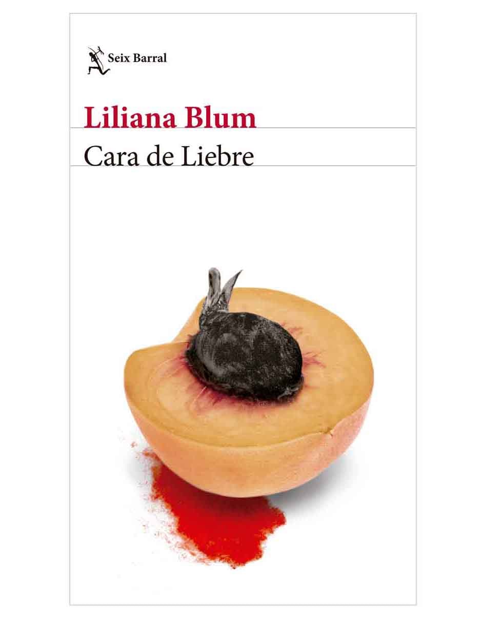 Libro Cara de Liebre de Liliana Blum