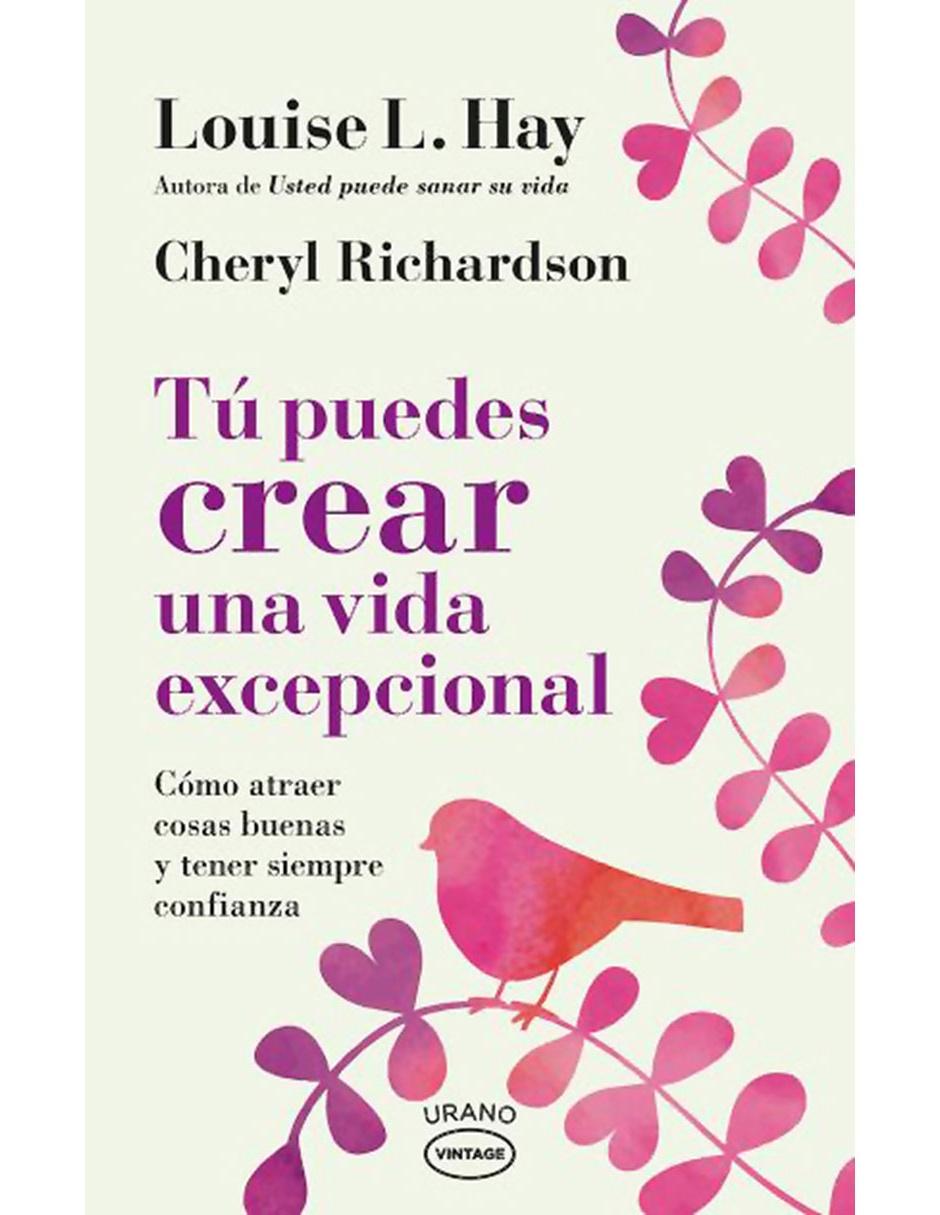 Tú puedes crear una vida excepcional Tú puedes crear una vida excepcional