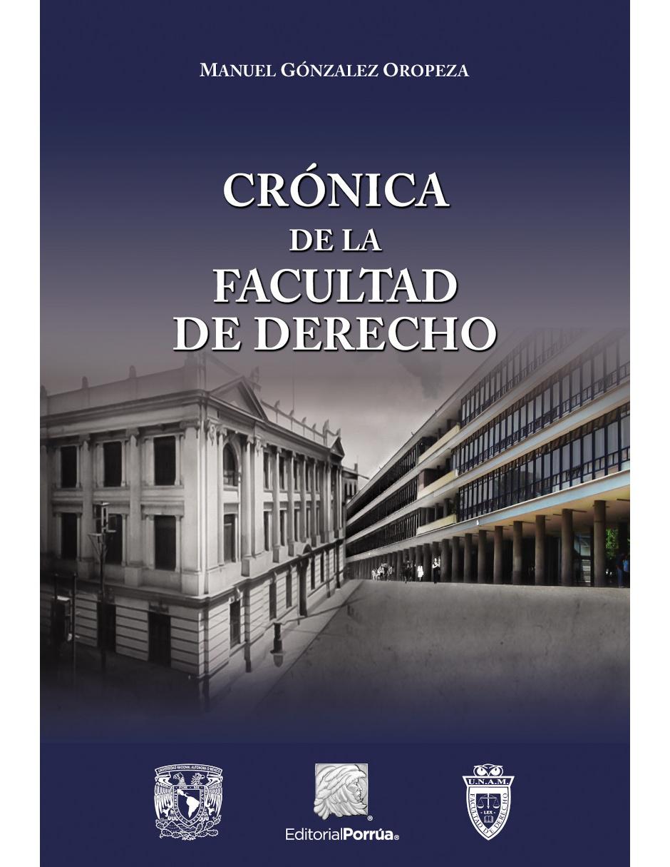 Libro Crónica de la facultad de derecho Libro Crónica de la facultad de derecho