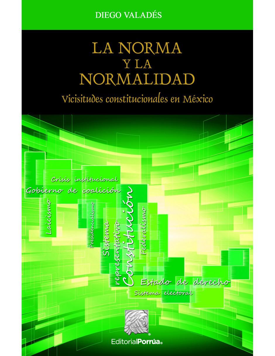 Libro La norma y la normalidad de Diego Valadés Libro La norma y la normalidad de Diego Valadés