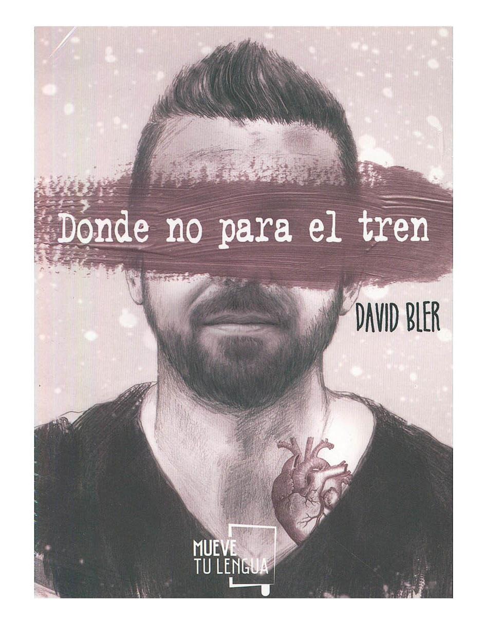 Libro Donde no para el tren. Libro Donde no para el tren.