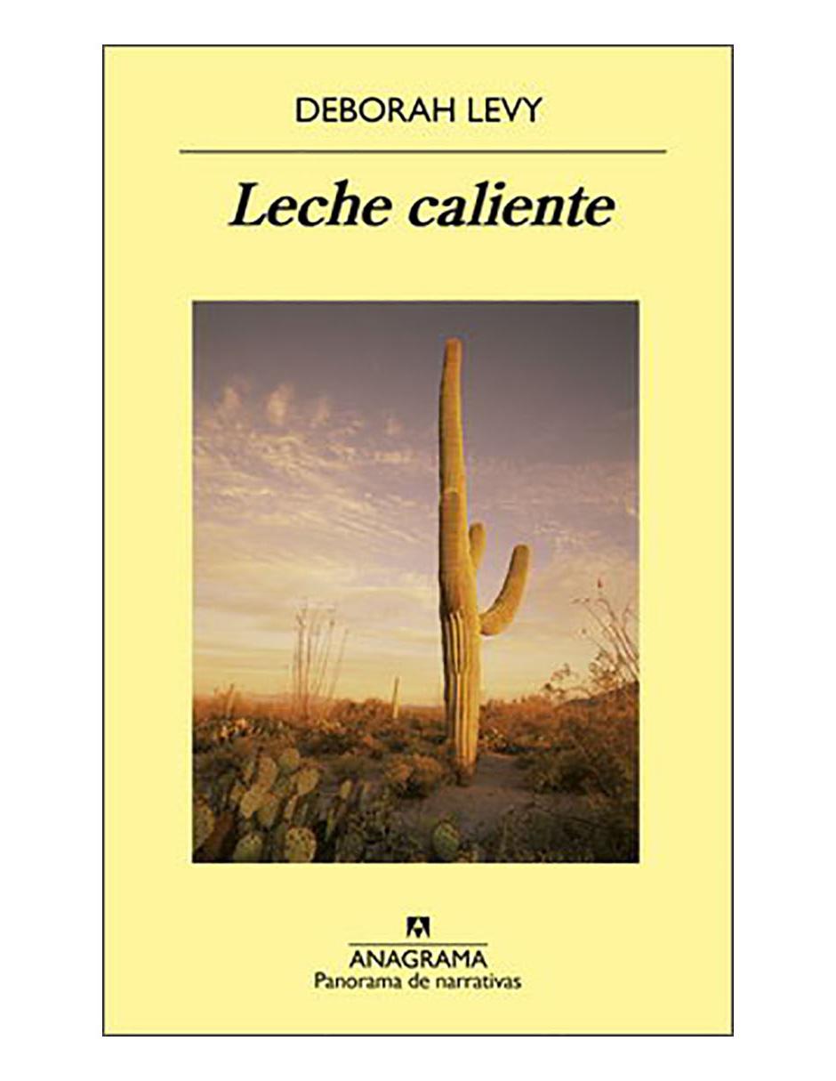 Libro Leche caliente de Deborah Levy
