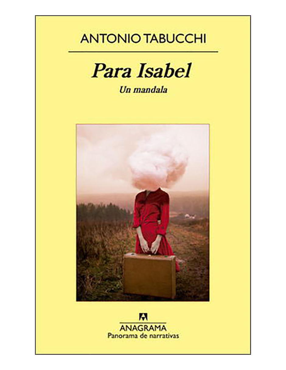 Libro Para Isabel. Un mandala de Antonio Tabucchi Libro Para Isabel. Un mandala de Antonio Tabucchi