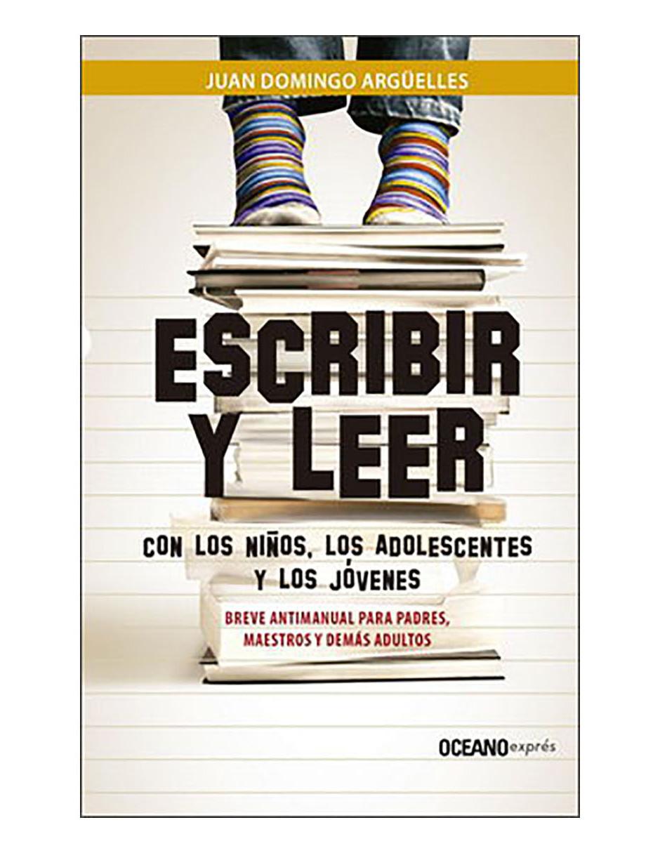 Libro Escribir y leer con los niños, los adolescentes y los jóvenes Libro Escribir y leer con los niños, los adolescentes y los jóvenes