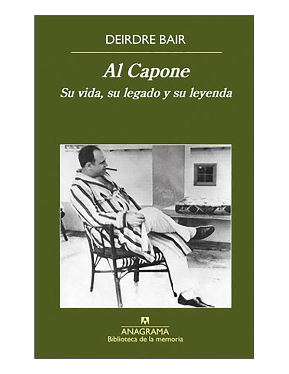 Libro Al Capone. Su vida, su legado y su leyenda Libro Al Capone. Su vida, su legado y su leyenda