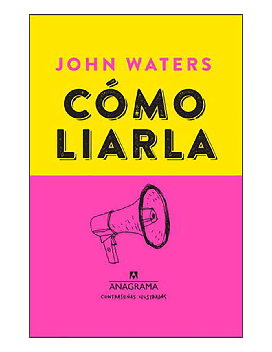Libro Cómo liarla Libro Cómo liarla