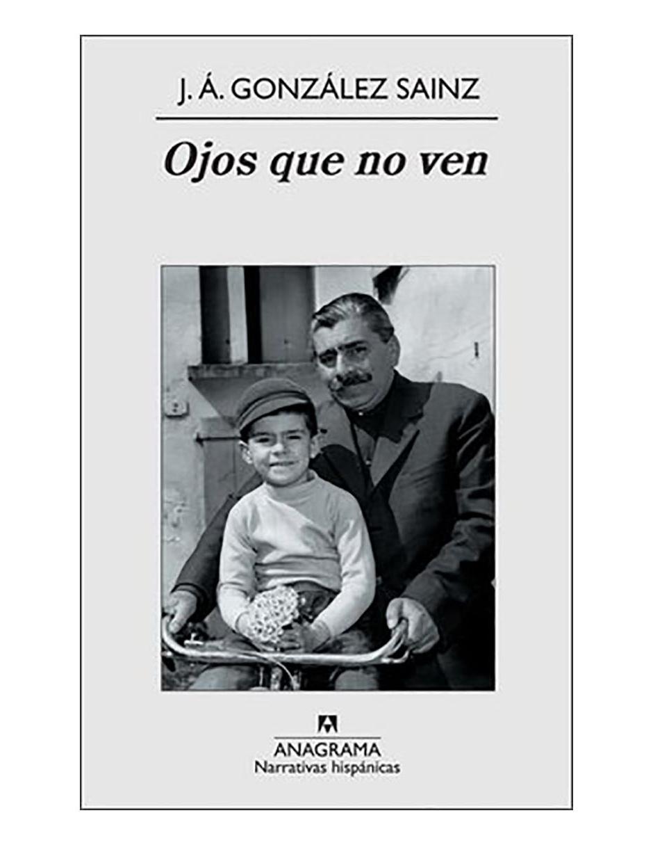 Libro Ojos que no ven de González Sainz J.Á.