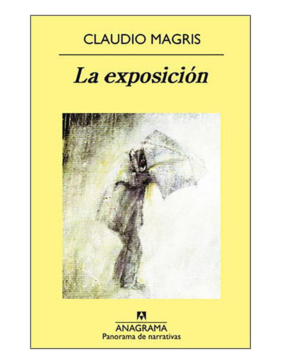 Libro Exposición, La de Magris Claudio Libro Exposición, La de Magris Claudio