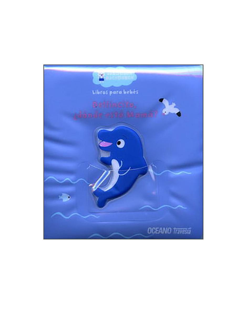 Libro Libros para la tina. Delfincito, ¿dónde Libro Libros para la tina. Delfincito, ¿dónde