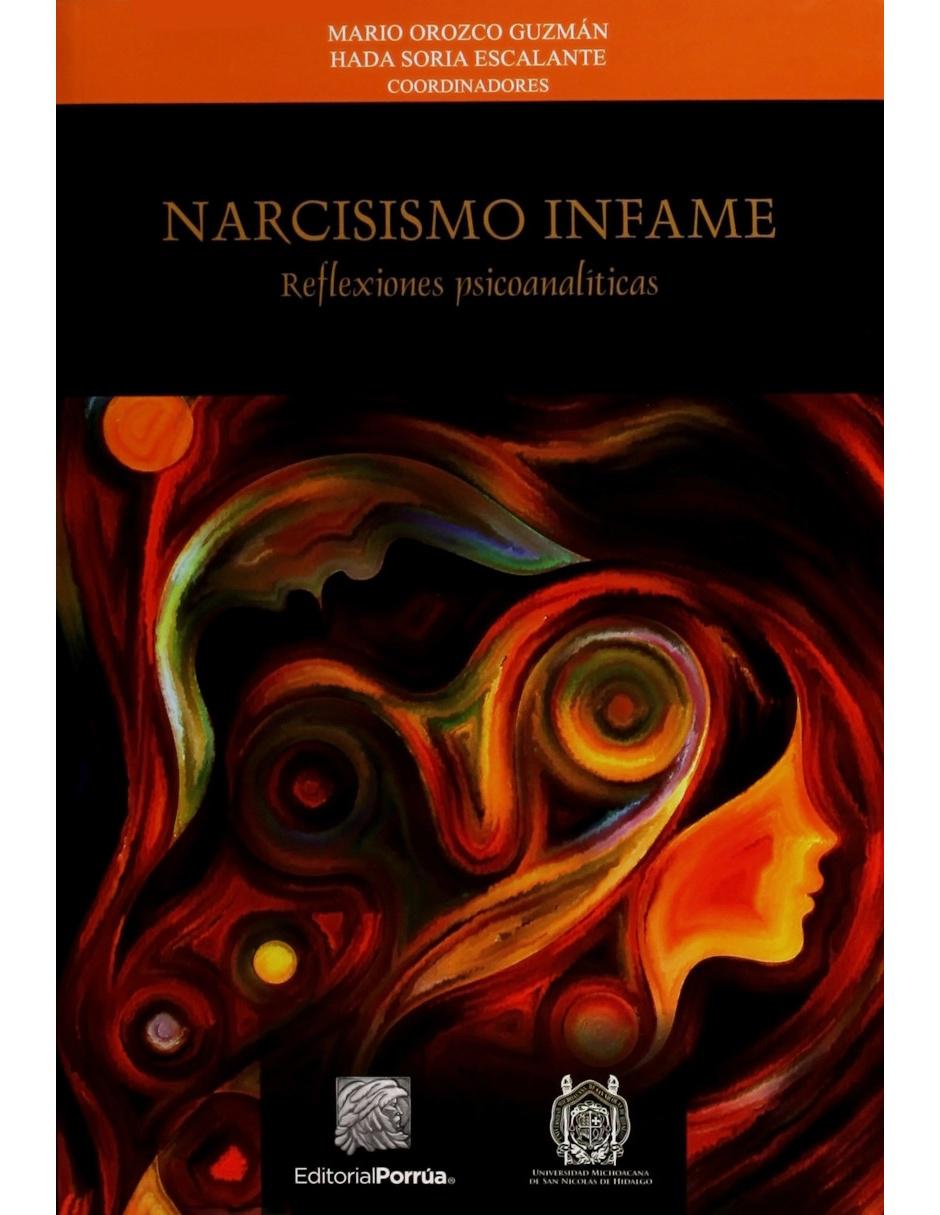 Libro Narcisismo Infame Reflexiones psicoanaliticas de Mario Orozco Guzman Libro Narcisismo Infame Reflexiones psicoanaliticas de Mario Orozco Guzman