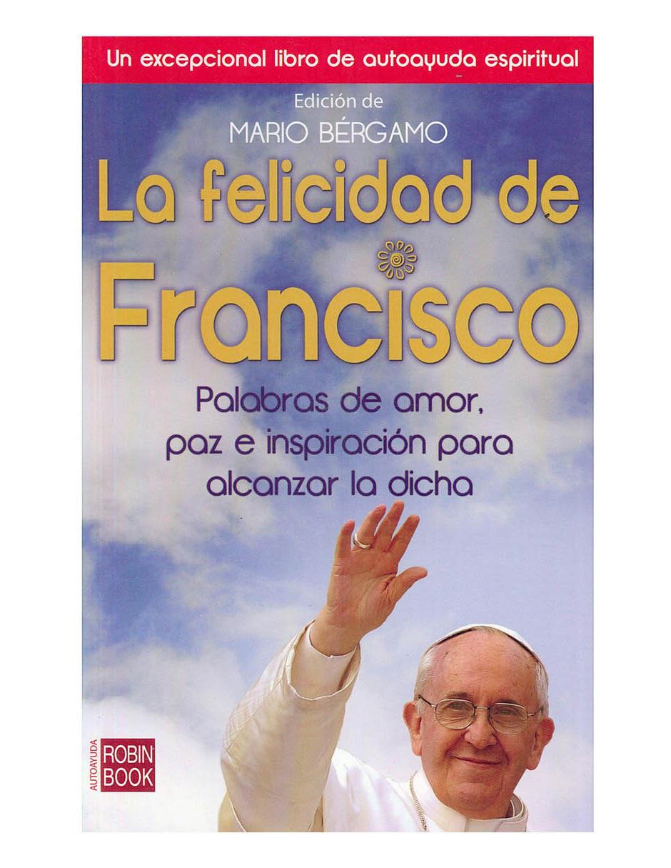 Libro La felicidad de francisco Libro La felicidad de francisco