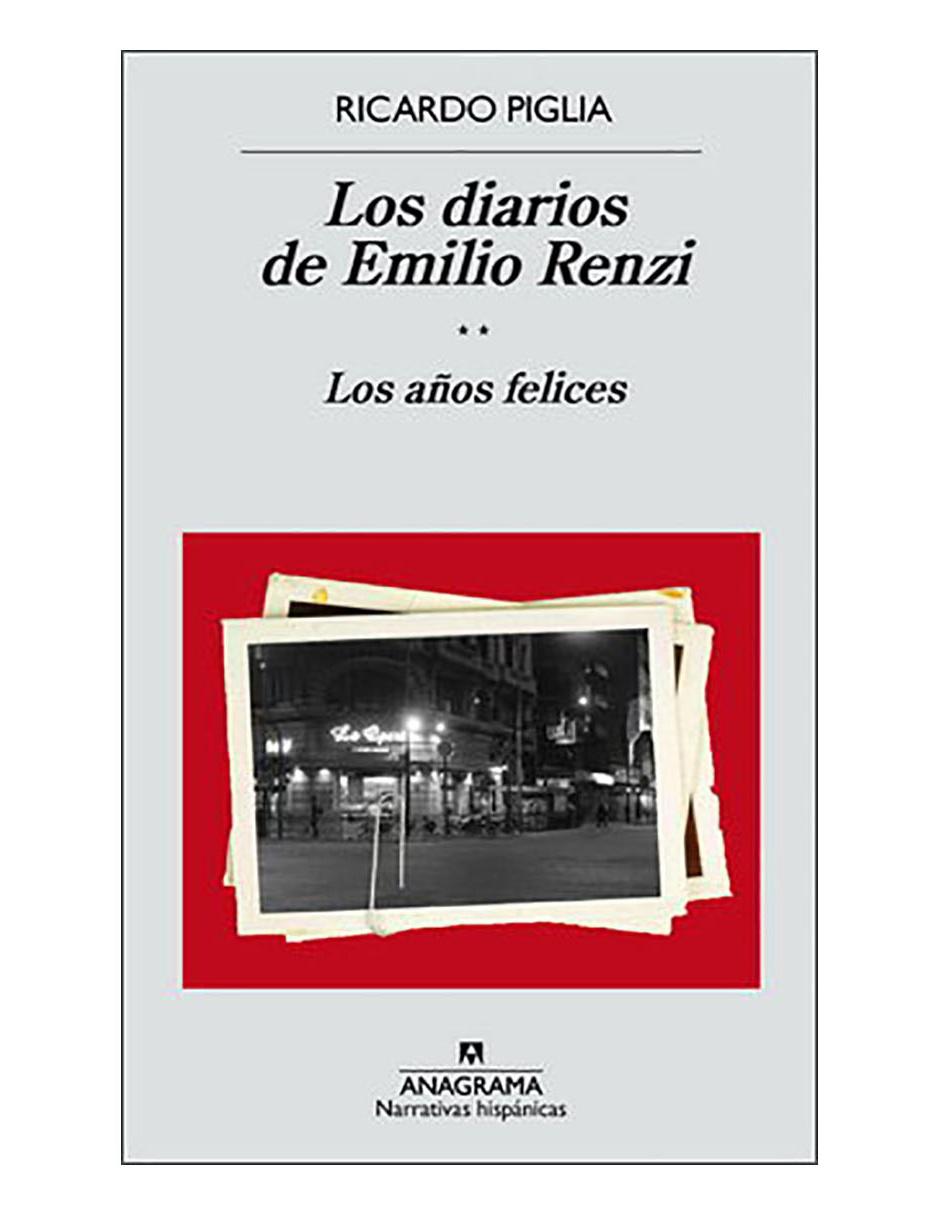 Libro Diarios de Emilio Renzi II. Los años fel