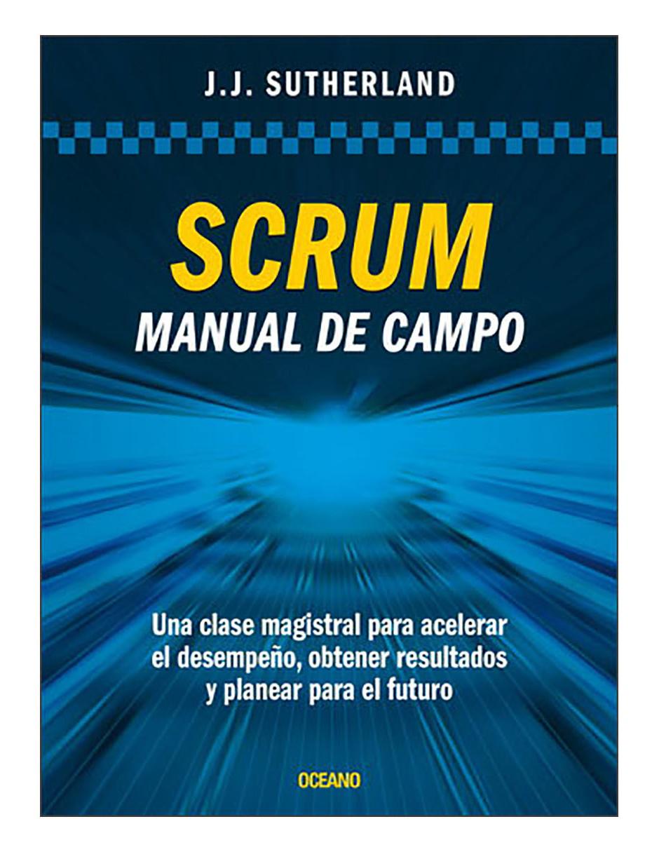 Libro Scrum. Manual de campo. Una clase magist