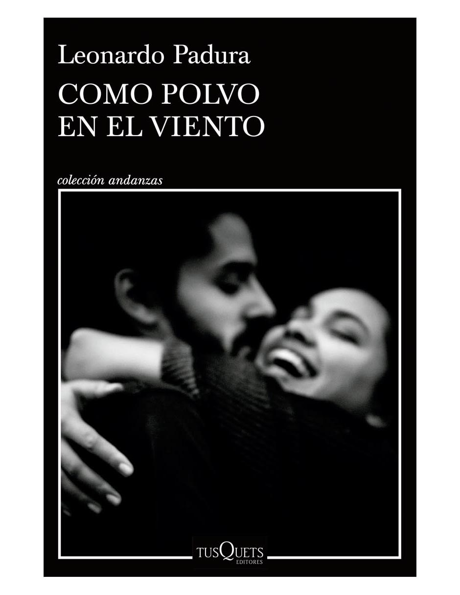Libro Como Polvo En El Viento de Padura Leonardo