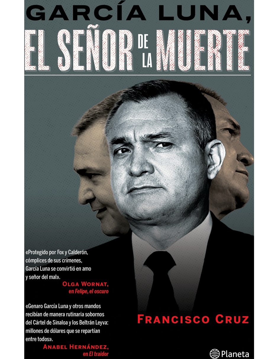 Libro García Luna: El Señor de la Muerte de Cruz Francisco