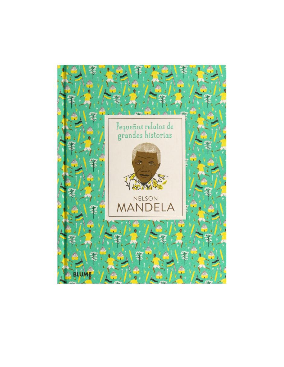Libro Pequeños Relatos De Grandes Historias Nelson Mandela