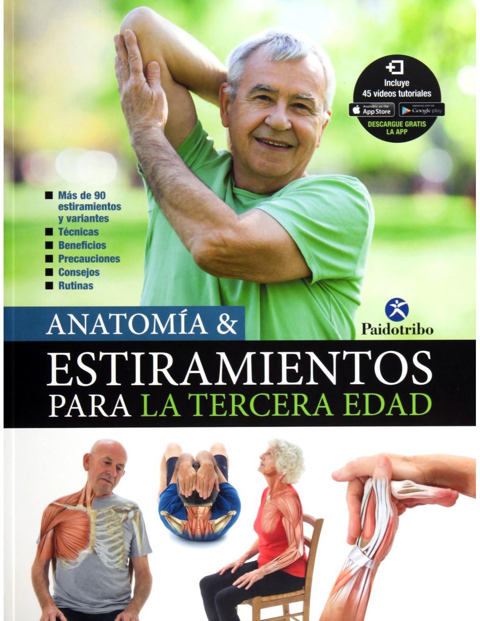 Libro Anatomía & Estiramientos Para La Tercera Edad Libro Anatomía & Estiramientos Para La Tercera Edad