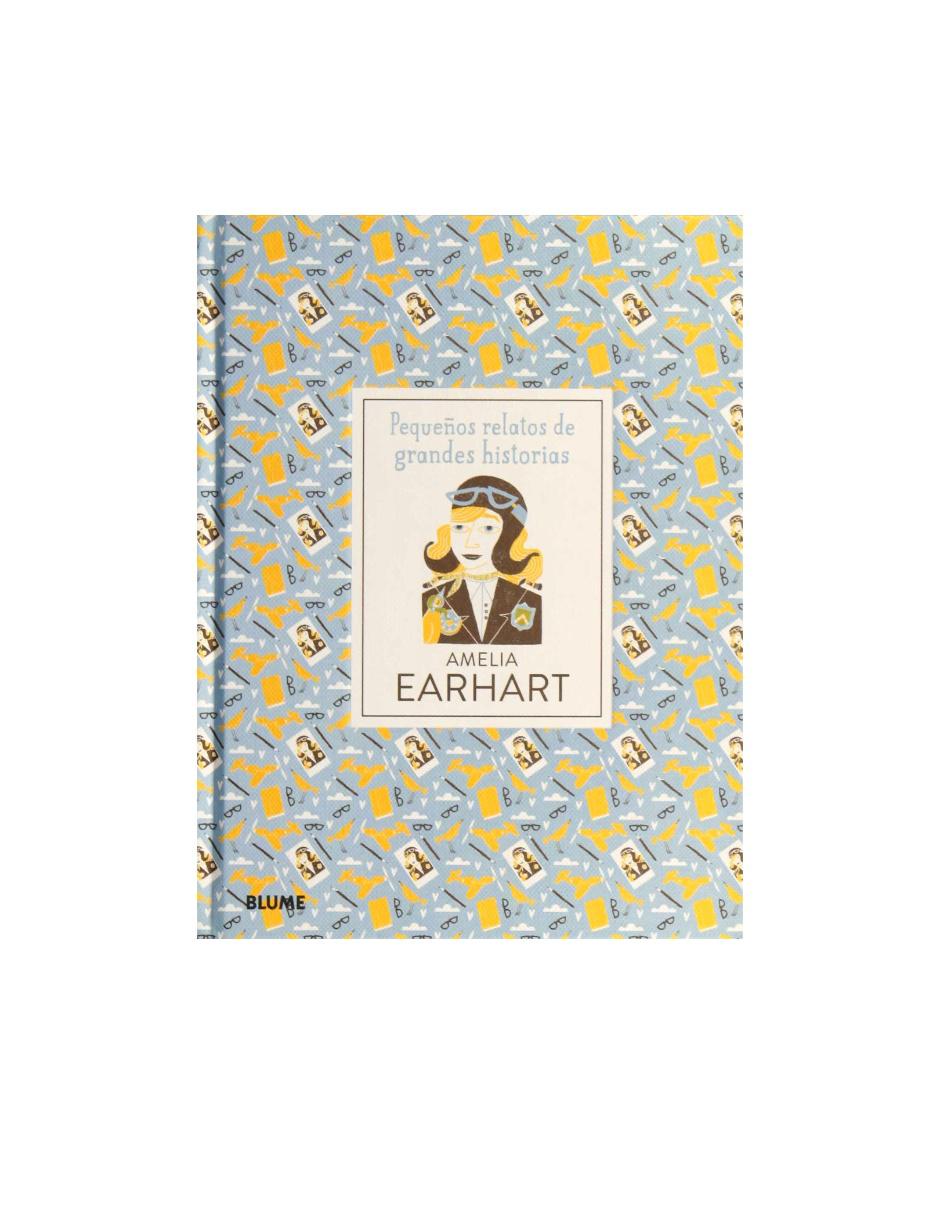 Libro Pequeños Relatos De Grandes Historias Amelia Earhart