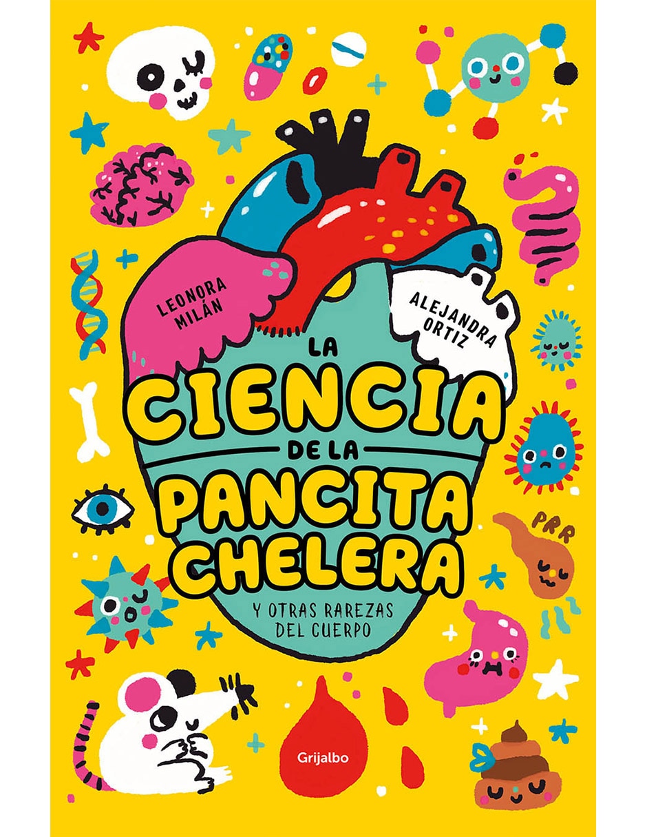 Libro La Ciencia de la Pancita Chelera y otras rarezas del cuerpo de Leonora Milán Fe
