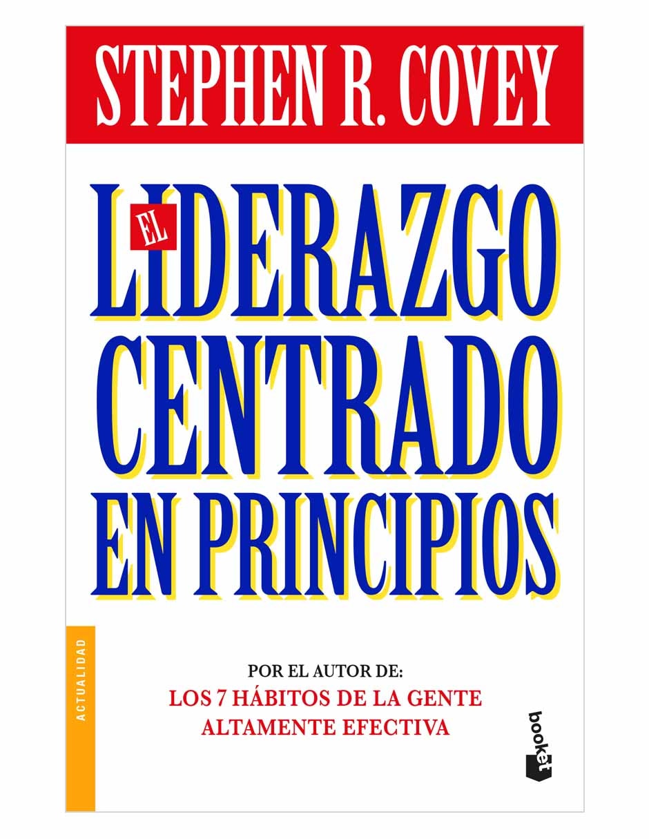El Liderazgo Centrado en Principios El Liderazgo Centrado en Principios