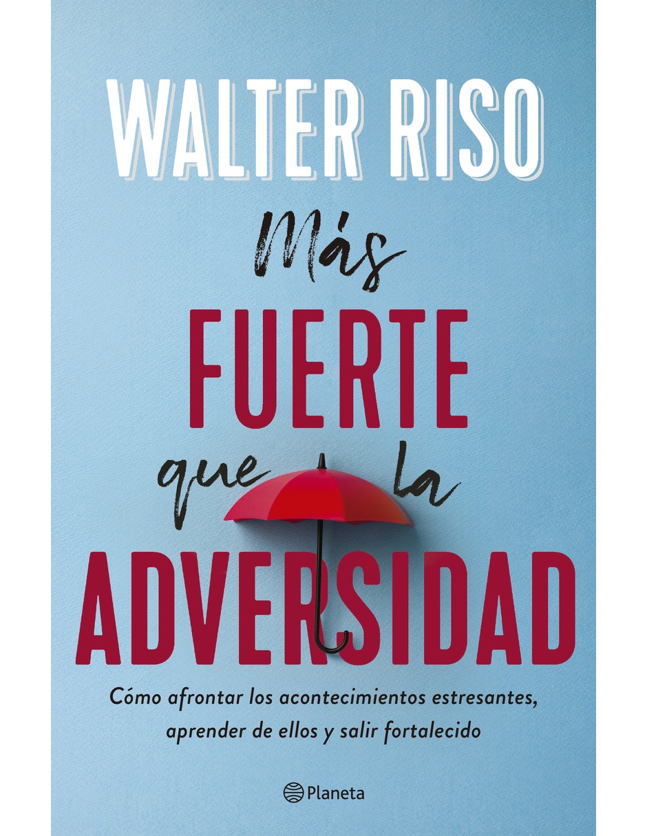 Libro Más Fuerte Que La Adversidad de Riso Walter Libro Más Fuerte Que La Adversidad de Riso Walter